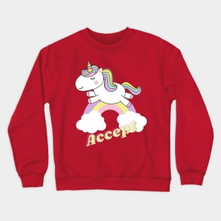 accept ll unicorn Crewneck Sweatshirt
